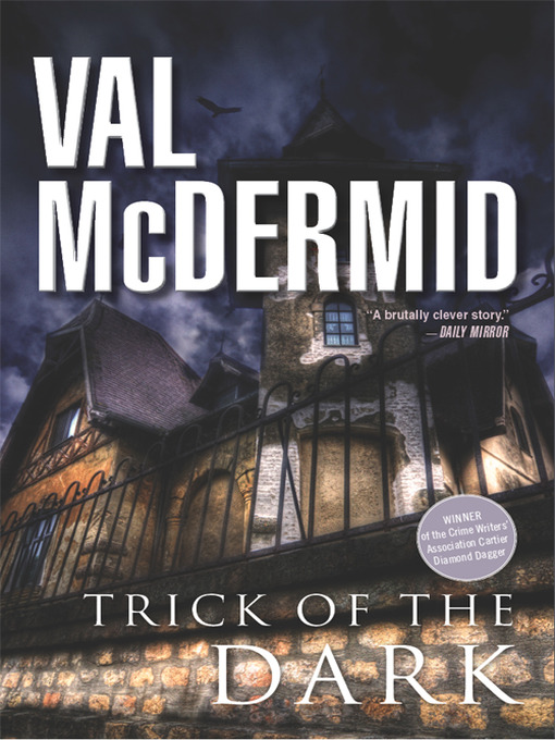 Title details for Trick of the Dark by Val McDermid - Wait list